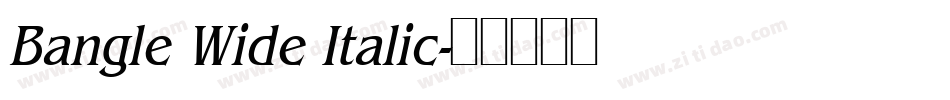 Bangle Wide Italic字体转换